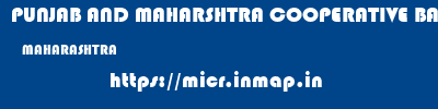 PUNJAB AND MAHARSHTRA COOPERATIVE BANK  MAHARASHTRA     micr code